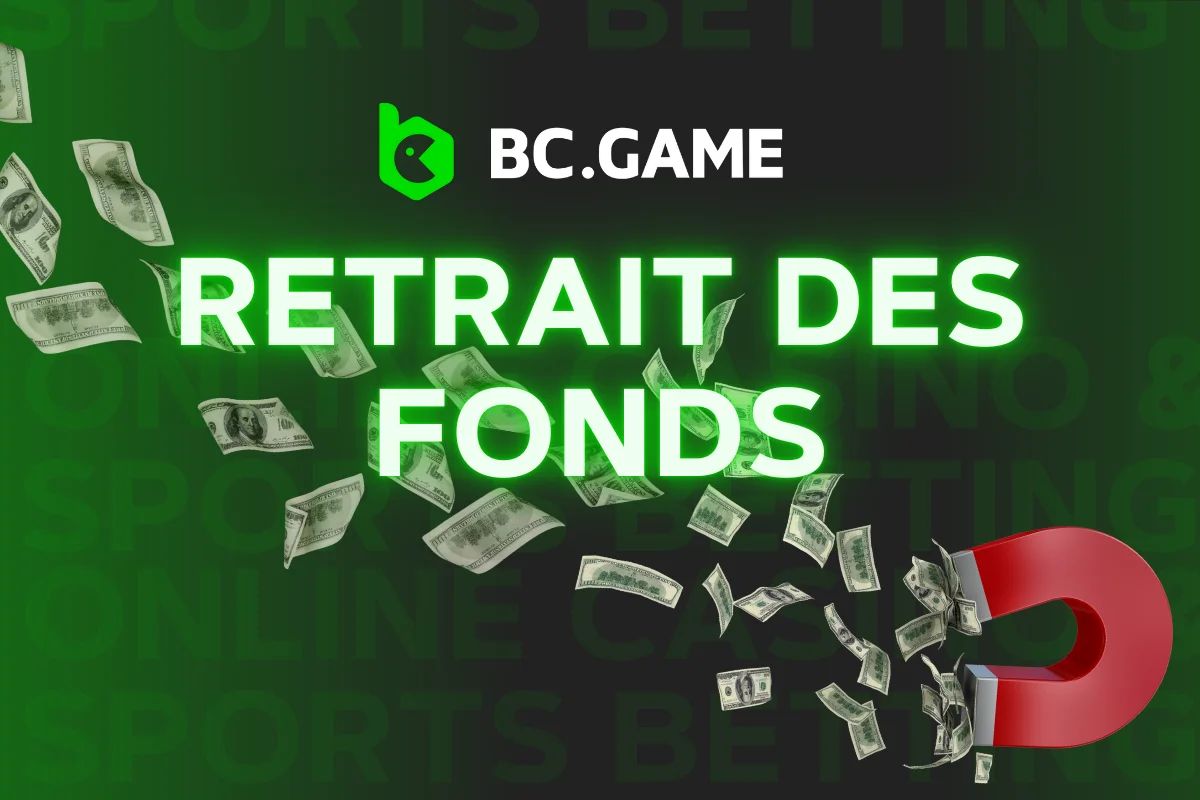 Guide de retrait BC.GAME: Tout ce que vous devez savoir