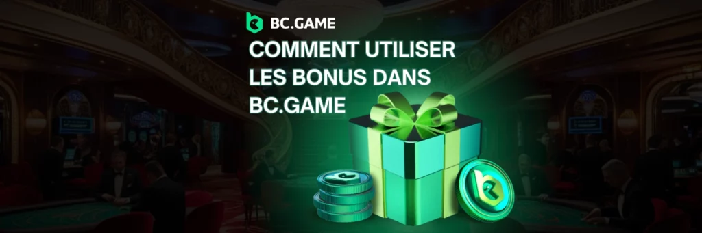 Comment utiliser le bonus sur BC.Game