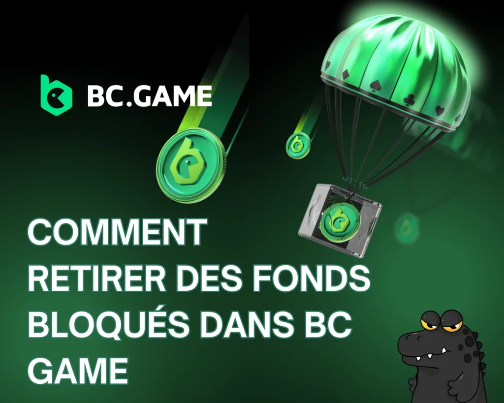 Qu'est-ce que les fonds bloqués sur BC.Game?