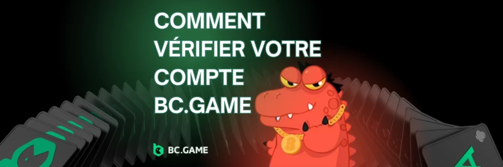 Comment vérifier votre compte BC.Game