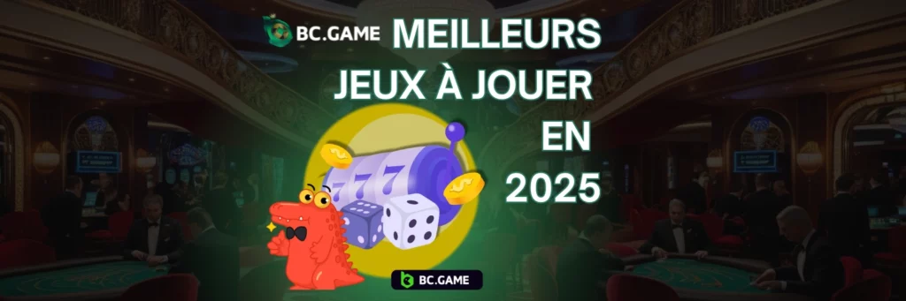 Meilleurs jeux à jouer sur BC.Game en 2025