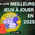 Meilleurs jeux à jouer sur BC.Game en 2025