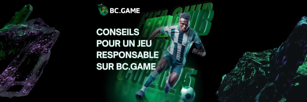 Conseils pour un jeu responsable sur BC.Game
