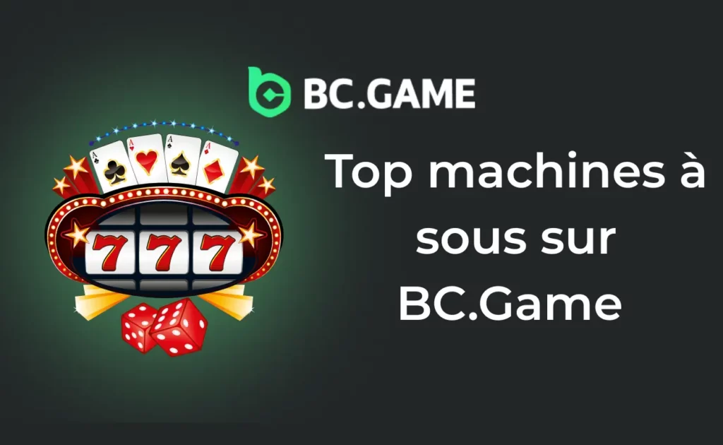 Meilleurs Emplacements sur BC.Game